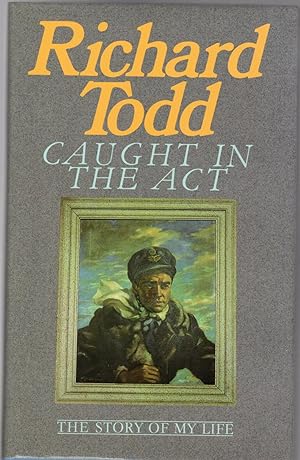 Caught in the Act : The Story of My Life (SIGNED COPY)