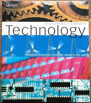 Seller image for Key Moments in Science and Technology: From the Wheel to the Web for sale by The Glass Key