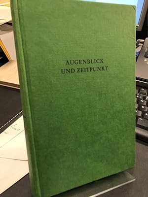 Seller image for Augenblick und Zeitpunkt. Studien zur Zeitstruktur und Zeitmetaphorik in Kunst und Wissenschaft. for sale by Altstadt-Antiquariat Nowicki-Hecht UG