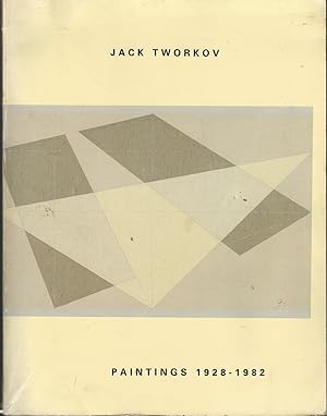 Jack Tworkov: Paintings 1928-1982