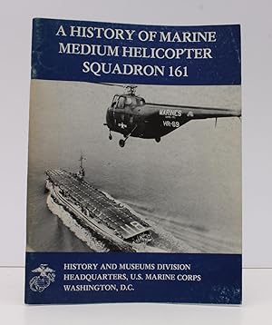 Immagine del venditore per A History of Marine Medium Helicopter Squadron 161. NEAR FINE COPY venduto da Island Books