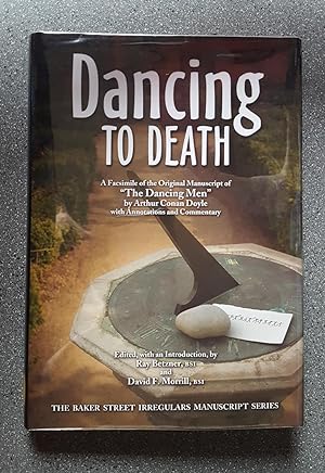 Dancing to Death: A Facsimile of the Original Manuscript of "The Dancing Men" by Arthur Conan Doy...