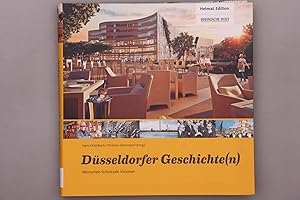 Imagen del vendedor de DSSELDORFER GESCHICHTE(N). Menschen Schicksale Visionen a la venta por INFINIBU KG