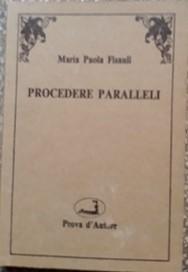 Seller image for PROCEDERE PARALLELI, for sale by Libreria antiquaria Pagine Scolpite