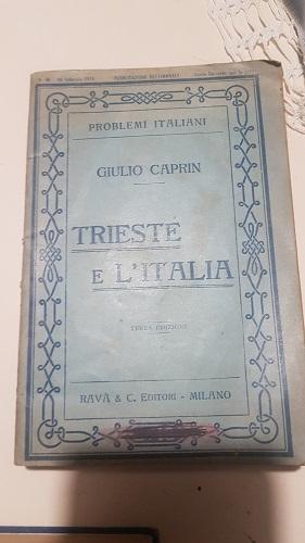 Seller image for TRIESTE E L'ITALIA, PROBLEMI ITALIANI VI for sale by Libreria antiquaria Pagine Scolpite
