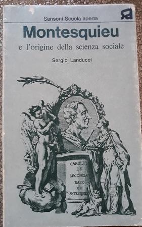 MONTESQUIEU E L'ORIGINE DELLA SCIENZA SOCIALE.,