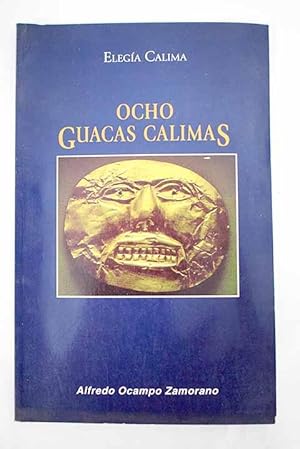 Image du vendeur pour Ocho guacas calimas mis en vente par Alcan Libros