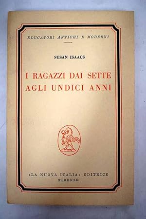 Imagen del vendedor de I ragazzi dai sette agli undici anni a la venta por Alcan Libros