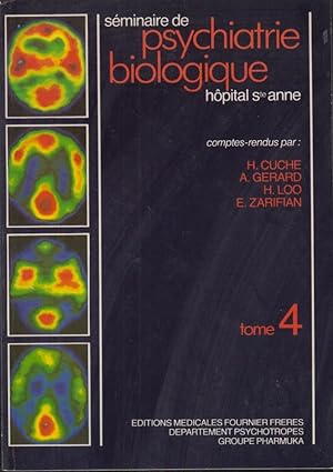 Image du vendeur pour Sminaire de Psychiatrie Biologique, Hpital Ste Anne. - Tome 4 mis en vente par PRISCA