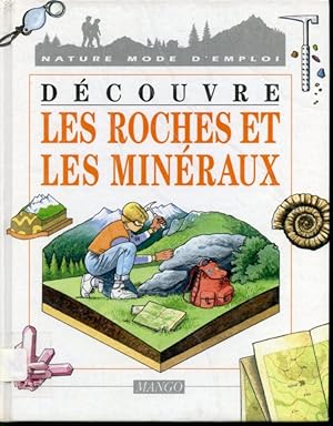 Image du vendeur pour Dcouvre Les Roches et les Minraux mis en vente par Librairie Le Nord