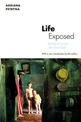 Seller image for Life Exposed: Biological Citizens After Chernobyl (Paperback or Softback) for sale by BargainBookStores