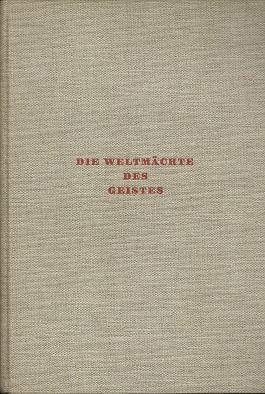 Seller image for Die Weltmchte des Geistes. Zum Endkampf der Kulturen. for sale by Antiquariat Axel Kurta