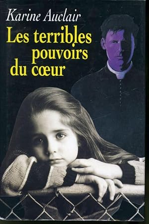 Seller image for Les Terribles pouvoirs du coeur for sale by Librairie Le Nord