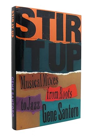 Image du vendeur pour STIR IT UP Musical Mixes from Roots to Jazz mis en vente par Rare Book Cellar
