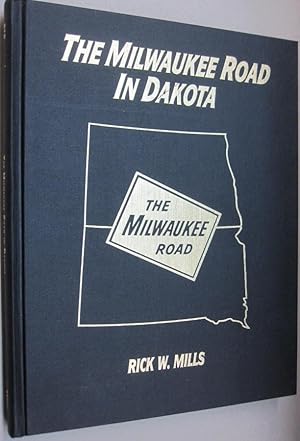 Bild des Verkufers fr The Milwaukee Road In Dakota zum Verkauf von Midway Book Store (ABAA)