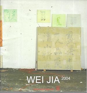 Immagine del venditore per Wei Jia: 2004 (October 14 - November 20, 2004) venduto da Bookfeathers, LLC
