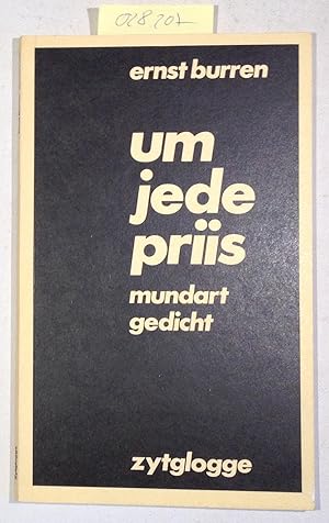 Imagen del vendedor de um jede priis mundart gedicht a la venta por Antiquariat Trger