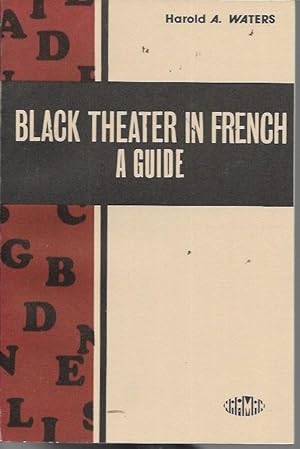 Black Theater in French: A Guide