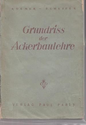 Imagen del vendedor de Grundriss der Ackerbaulehre. a la venta por Ant. Abrechnungs- und Forstservice ISHGW