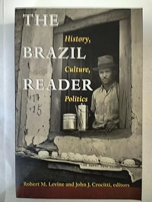 Seller image for The Brazil Reader: History, Culture, Politics (The Latin America Readers) for sale by Early Republic Books