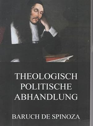 Bild des Verkufers fr Theologisch-politische Abhandlung. zum Verkauf von Ant. Abrechnungs- und Forstservice ISHGW