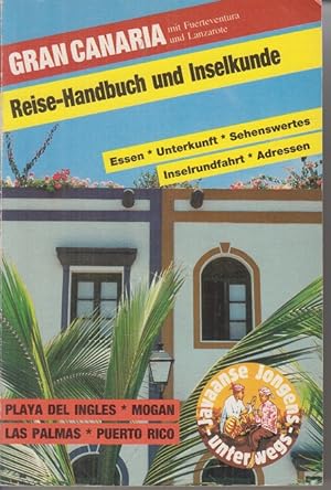 Seller image for Gran Canaria. Reise-Handbuch und Inselkunde. inkl. Fuertecentura + Lanzarote. for sale by Allguer Online Antiquariat