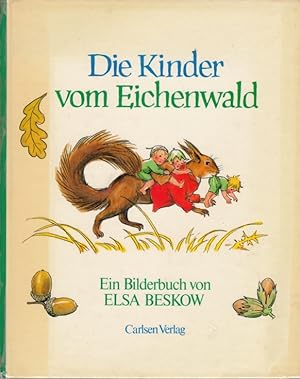 Die Kinder vom Eichenwald Ein Kinderbuch von Elsa Beskow
