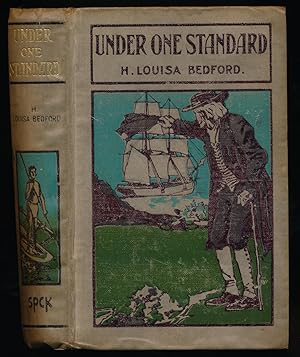 Under One Standard or The Touch That Makes Us Kin. A Story of the Time of the Maori War. Illustra...