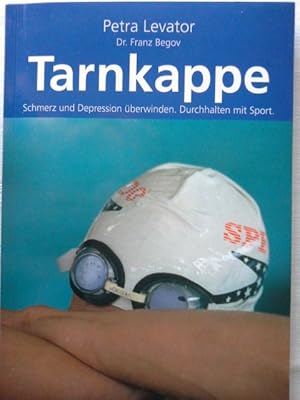 Seller image for Tarnkappe: Schmerz und Depression berwinden. Durchhalten mit Sport for sale by Herr Klaus Dieter Boettcher