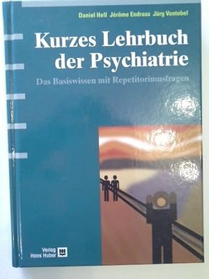 Seller image for Kurzes Lehrbuch der Psychiatrie: Das Basiswissen mit Repetitoriumsfragen for sale by Herr Klaus Dieter Boettcher