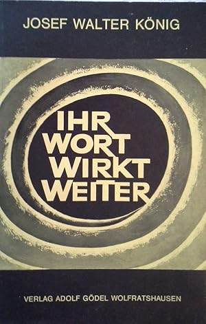 Seller image for Ihr Wort wirkt weiter for sale by Herr Klaus Dieter Boettcher