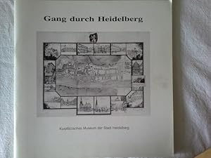Seller image for Gang durch Heidelberg in Zeichnungen und Aquarellen des 17. bis 19. Jahrhunderts for sale by Herr Klaus Dieter Boettcher
