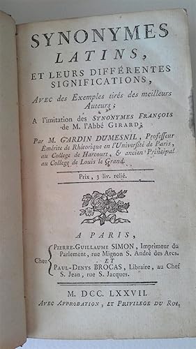 Bild des Verkufers fr Synonymes Latins, et leurs diffrentes significations, avec des exemples tirs des meilleurs auteurs;  limittion des Synonymes Franois de M lAbb Girard. zum Verkauf von Herr Klaus Dieter Boettcher