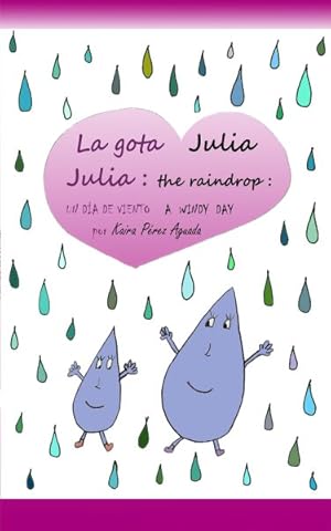 Bild des Verkufers fr La gota Julia / Julia the Raindrop : Un da de viento / A Windy Day zum Verkauf von GreatBookPrices