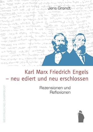 Bild des Verkufers fr Karl Marx, Friedrich Engels - neu ediert und neu erschlossen Rezensionen und Reflexionen zum Verkauf von Bunt Buchhandlung GmbH