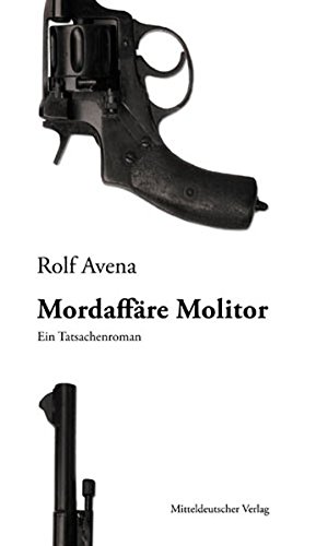 Seller image for Mordaffre Molitor: Ein Tatsachenroman for sale by Gabis Bcherlager