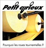 Bild des Verkufers fr Pourquoi Les Roues Tournent-elles ? zum Verkauf von RECYCLIVRE