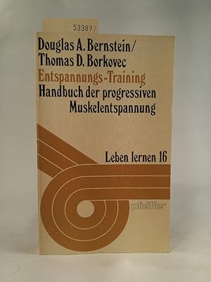 Seller image for Entspannungs-Training. Handbuch der 'progressiven Muskelentspannung' nach Jacobson for sale by ANTIQUARIAT Franke BRUDDENBOOKS