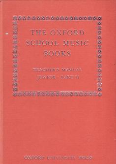 Seller image for The Oxford School Music Books - Teacher's Manual Junior Part II (Books 3 an 4) for sale by Eaglestones