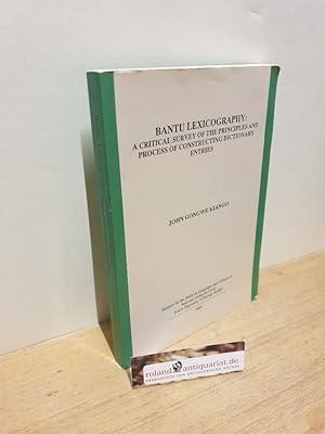 Bantu Lexicography - A critical survey of the priciples and process of constructing dictionary en...