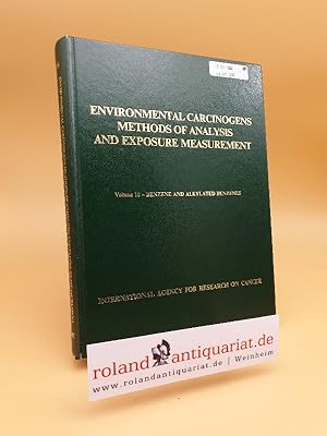 Seller image for Environmental Carcinogens Methods of Analysis and Exposure Measurement: Benzene and Alkylated Benzenes: Selected Methods of Analysis (Iarc Scientific Publication, Band 85) for sale by Roland Antiquariat UG haftungsbeschrnkt