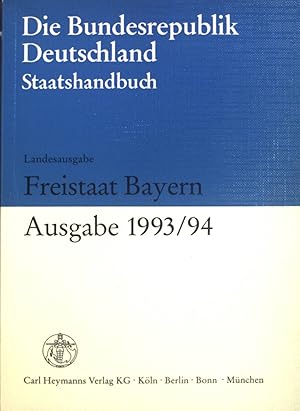 Immagine del venditore per Freistaat Bayern: Redaktionsschlu: September 1993. Die Bundesrepublik Deutschland, Staatshandbuch, Landesausgabe venduto da books4less (Versandantiquariat Petra Gros GmbH & Co. KG)