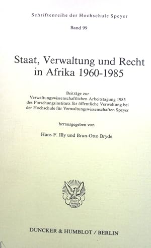 Image du vendeur pour Staat, Verwaltung und Recht in Afrika 1960 - 1985 : Beitr. zur Verwaltungswiss. Arbeitstagung 1985 d. Forschungsinst. fr ffentl. Verwaltung d. Hochsch. fr Verwaltungswiss., Speyer. Schriftenreihe der Hochschule Speyer ; Band. 99 mis en vente par books4less (Versandantiquariat Petra Gros GmbH & Co. KG)