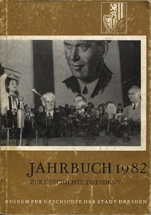 Bild des Verkufers fr Jahrbuch 1982 zur Geschichte Dresdens Informationsdienst Nr. 18 zum Verkauf von Flgel & Sohn GmbH