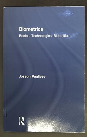 Bild des Verkufers fr Biometrics. Routledge Studies in Science, Technology and Society, Band 12. zum Verkauf von books4less (Versandantiquariat Petra Gros GmbH & Co. KG)