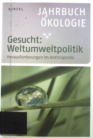 Seller image for Gesucht: Weltumweltpolitik : Herausforderungen im Anthropozn. Jahrbuch kologie ; 2016 for sale by books4less (Versandantiquariat Petra Gros GmbH & Co. KG)