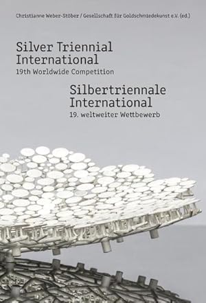 Bild des Verkufers fr Silbertriennale International / Silver Triennal International : 19. weltweiter Wettbewerb zum Verkauf von AHA-BUCH GmbH