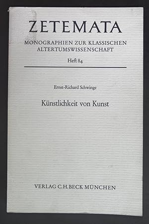 Bild des Verkufers fr Knstlichkeit von Kunst : zur Geschichtlichkeit d. alexandrin. Poesie. Zetemata ; H. 84 zum Verkauf von books4less (Versandantiquariat Petra Gros GmbH & Co. KG)