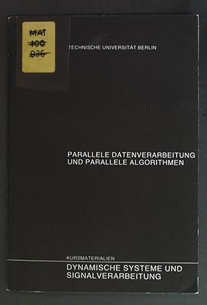 Bild des Verkufers fr Parallele Datenverarbeitung und Parallele Algorithmen. Fortgeschrittenenstudienprogramm: Band 68. zum Verkauf von books4less (Versandantiquariat Petra Gros GmbH & Co. KG)