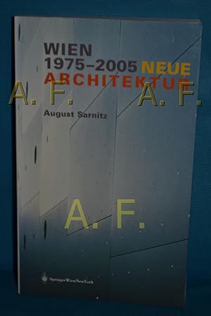 Seller image for Wien - neue Architektur 1975 - 2005 for sale by Antiquarische Fundgrube e.U.